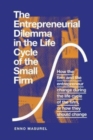 Image for The Entrepreneurial Dilemma in the Life Cycle of the Small Firm