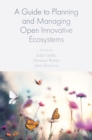 Image for A guide to planning and managing open innovative ecosystems