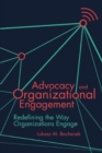 Image for Advocacy and organizational engagement  : redefining the way organizations engage