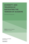 Image for Diversity and triumphs of navigating the terrain of academe: international perspectives