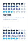 Image for Digitized: industry transformation and disruption through entrepreneurship and innovation