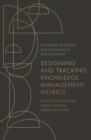 Image for Designing and tracking knowledge management metrics