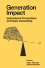 Image for Generation impact  : international perspectives on impact accounting