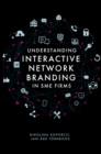 Image for Understanding Interactive Network Branding in SME Firms