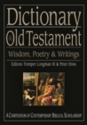 Image for Dictionary of the Old Testament: wisdom, poetry and writings.