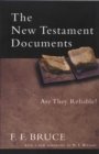 Image for The New Testament documents: are they reliable?