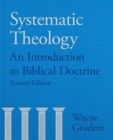 Image for Systematic theology  : an introduction to Biblical doctrine