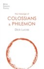 Image for The message of Colossians and Philemon  : fullness and freedom