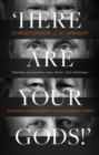 Image for &#39;Here are your gods!&#39;  : faithful discipleship in idolatrous times