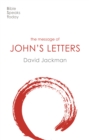 Image for The message of John&#39;s letters  : living in the love of God