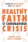 Image for Healthy Faith and the Coronavirus Crisis