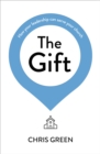 Image for The gift: how your leadership can serve your church