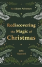 Image for Rediscovering the Magic of Christmas