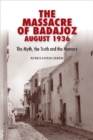 Image for The Massacre of Badajoz August 1936