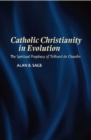 Image for Catholic Christianity in Evolution