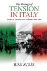 Image for The strategy of tension in Italy  : neofascist terrorism and coup plots, 1969-1980