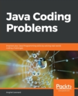 Image for Java coding problems  : improve your Java programming skills by solving real-world coding challenges