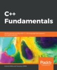 Image for C++ fundamentals: hit the ground running with c++, the language that supports tech giants globally