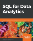 Image for SQL for data analysis  : perform fast and efficient data analysis with the power of SQL