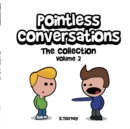 Image for Pointless Conversations : The Collection - Volume 2: The Expendables, The Fifth Element, and The Big One