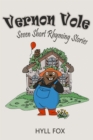 Image for Vernon Vole: Seven Short Rhyming Stories