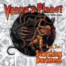 Image for Venna&#39;s Planet Book Two : Scorching Darkness