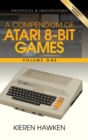 Image for A Compendium of Atari 8-bit Games - Volume One