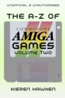 Image for A-Z of Commodore Amiga Games: Volume 2