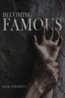 Image for Becoming Famous: A Scary Short Story