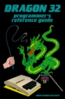 Image for Dragon 32 Programmer&#39;s Reference Guide