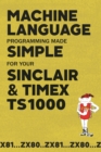 Image for Machine Language Programming Made Simple