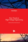Image for New Trends in High Voltage Engineering