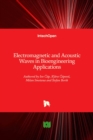 Image for Electromagnetic and Acoustic Waves in Bioengineering Applications
