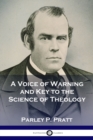 Image for A Voice of Warning and Key to the Science of Theology