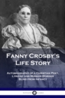 Image for Fanny Crosby&#39;s Life Story