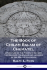 Image for The Book of Chilam Balam of Chumayel