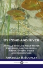 Image for By Pond and River
