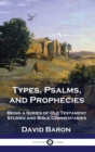 Image for Types, Psalms, and Prophecies