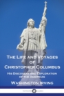 Image for The Life and Voyages of Christopher Columbus