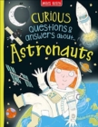 Image for Curious Questions &amp; Answers about Astronauts