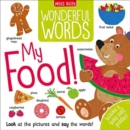 Image for Wonderful Words: My Food!