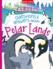 Image for Curious questions &amp; answers about...polar lands