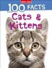 Image for 100 Facts Cats &amp; Kittens
