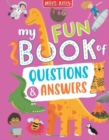 Image for My fun book of questions &amp; answers