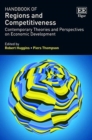 Image for Handbook of regions and competitiveness  : contemporary theories and perspectives on economic development