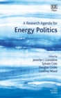 Image for A Research Agenda for Energy Politics