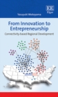 Image for From innovation to entrepreneurship  : connectivity-based regional development