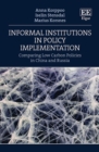 Image for Informal institutions in policy implementation  : comparing low carbon policies in China and Russia