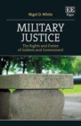 Image for Military justice: the rights and duties of soldiers and government