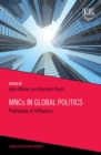 Image for MNCs in global politics  : pathways of influence